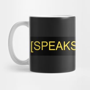 SPEAKS SPANISH Mug